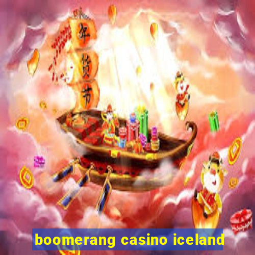 boomerang casino iceland